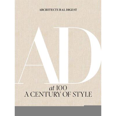 【预售】Architectural Digest at 100: A Century of Style100年建筑文摘:一个世纪的风格 英文进口原版建筑设计图书 Architectu