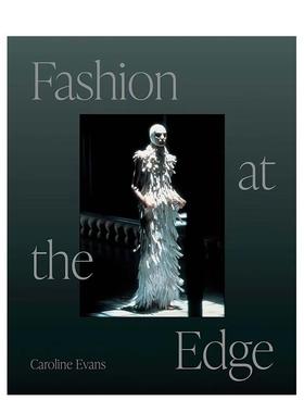 【预售】时尚边缘：奇观、现代性和致命性Fashion at the Edge: Spectacle, Modernity, and Deathliness英文进口原版时尚图书服装