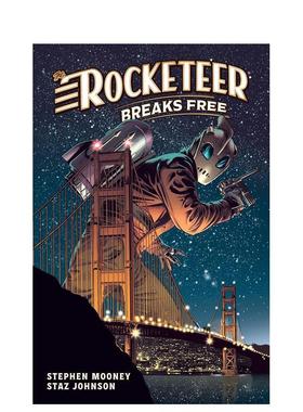 【预售】火箭人：挣脱束缚 The Rocketeer: Breaks Free 英文进口原版漫画正版图书籍Stephen Mooney  Staz Johnson外文正版