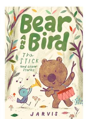 【现货】【英国插画师Jarvis】小熊和小鸟：棍子及其它故事 Bear and Bird: The Stick and Other Stories 英文原版儿童图书
