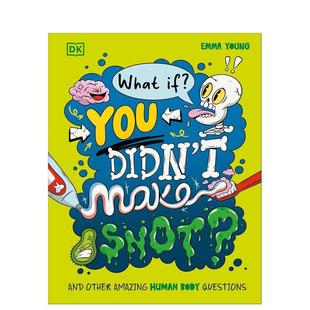 What You 预售 如果没有鼻涕会怎样？ 英文进口原版 Young Snot? if? 脑洞百科 Didn 儿童绘本图书Emma Make