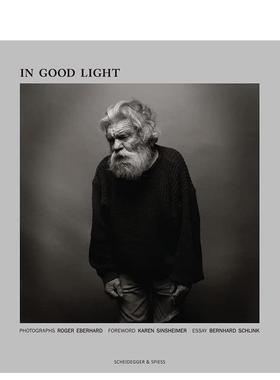 【预售】光明中 In Good Light 英文进口原版摄影作品集肖像正版图书Scheidegger外文