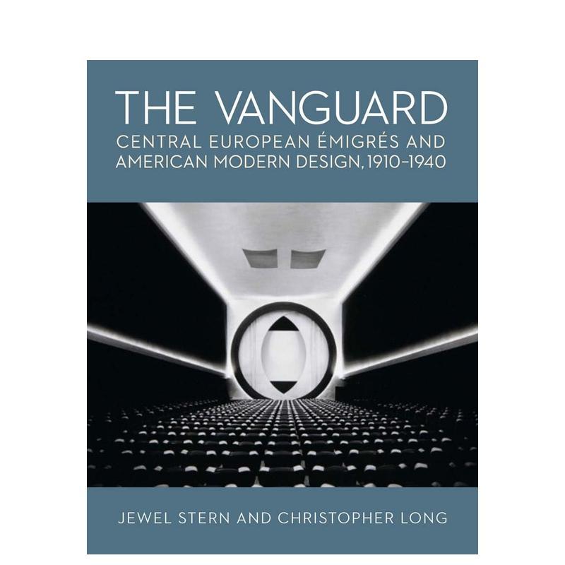 【预售】先锋：中欧移民与美国现代设计史1910-1940  Central European Emigres and American Modern Design英文进口原版设计图书