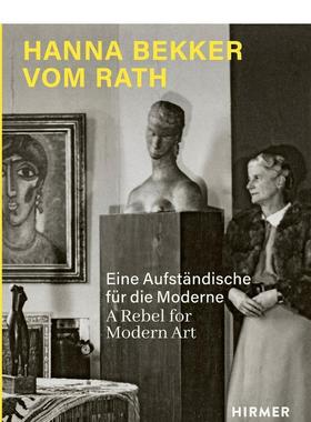 【预售】汉娜·贝克尔·沃姆·拉斯 Hanna Bekker Vom Rath 英文进口原版外文图书艺术画册画集Lisa Marei Schmidt