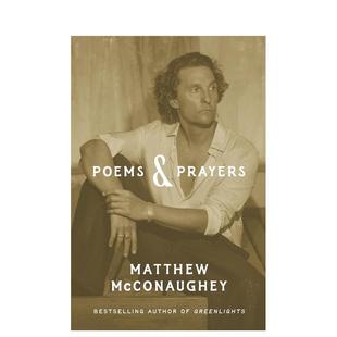 【预售】诗歌与祈祷 奥斯卡金像奖得主马修?麦康纳 Poems & Prayers 英文进口原版诗歌文学图书籍Matthew McConaughey