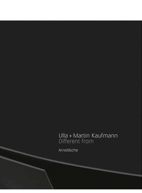 【预售】乌拉与马丁?考夫曼：不同的形式 Ulla and Martin Kaufmann 英文进口原版设计图书Arnoldsche Art Publishers