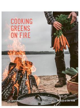 【现货】露营素食食谱 米其林星级餐厅Knystaforsen主厨 Cooking Greens on Fire 英文进口原版餐饮美食图书Eva Helb?k Tram  Nic