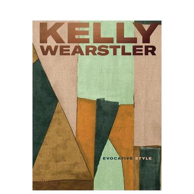 【预售】Kelly Wearstler: Evocative Style凯莉威斯特勒:令人回味的风格 英文进口原版室内设计图书 Kelly Wearstler