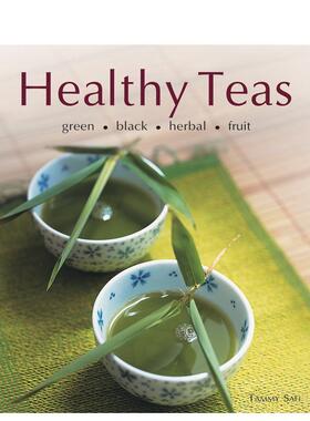 【现货】健康茶 Healthy Teas 原版英文餐饮生活美食图书Tammy Safi外文