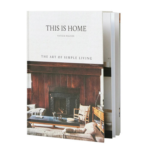 【现货】This Is Home: The Art of Simple Living，这就是家：简单生活的艺术 英文原版图书籍进口正版 空间与装饰Natalie Walton