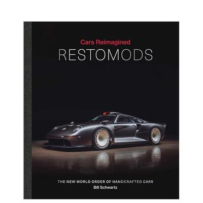 【现货】改装经典：手工定制车的新纪元 Restomods :The New World Order of Handcrafted Cars 英文进口原版工业产品设计图书Bil