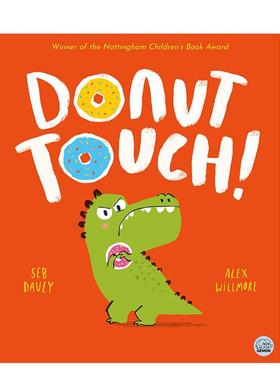 【现货】不愿分享的恐龙Donut Touch!英文进口原版儿童绘本图书6-9岁Seb Davey自我认知情绪管理
