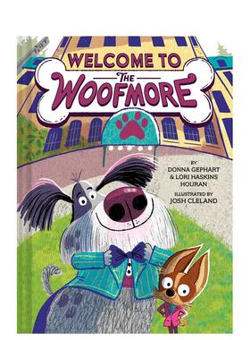【预售】欢迎来到汪汪旅馆 Welcome To The Woofmore (The Woofmore #1) 英文进口原版儿童绘本