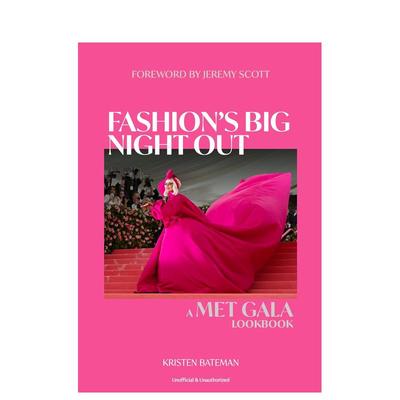 【现货】时尚盛宴：Met Gala造型图册 Fashion's Big Night Out：A Met Gala Lookbook 英文原版时尚设计