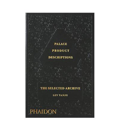 【现货】Palace Product Descriptions: The Selected Archive Lev Tanju and Palace Skateboards 设计师/品牌 Phaidon