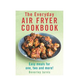 The Everyday 餐饮美食图书Beverley 预售 Jarvis Cookbook英文进口原版 日常空气炸锅食谱 Fryer Air