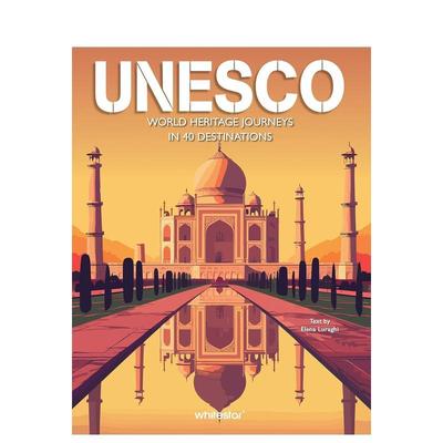 【预售】联合国教科文组织：世界遗产之旅 UNESCO:World Heritage Journeys 英文进口原版旅行图书Elena Luraghi