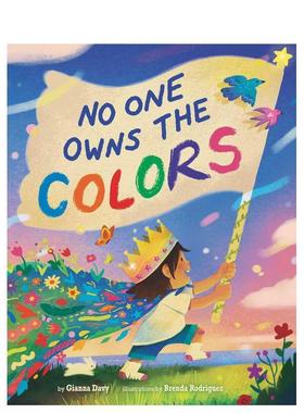 【现货】颜色不属于任何人No One Owns the Colors英文进口原版图书儿童绘本Gianna Davy and Brenda Rodriguez3-6岁