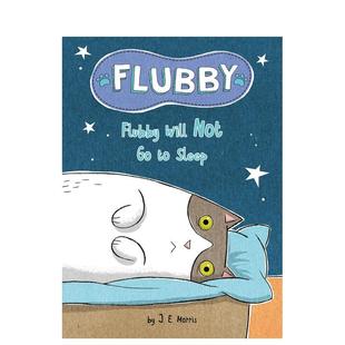 Will 预售 费洛比不去睡觉Flubby 6岁桥梁书J. Morris; 儿童图书3 Not 大懒猫费洛比 Flubby Sleep 英文进口原版