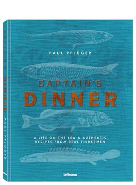 【预售】船长晚宴 Captain's Dinner 英文进口原版餐饮美食图书Paul Pfluger外文