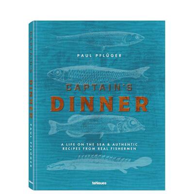 【预售】船长晚宴 Captain's Dinner 英文进口原版餐饮美食图书Paul Pfluger外文