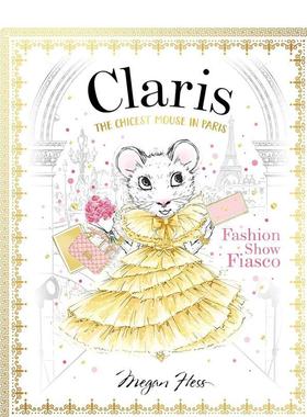 【预售】时装秀惨败：时髦鼠鼠游巴黎（卷2）【Claris】Fashion Show Fiasco: The Chicest Mouse in Paris: 2: Volume 2英文进口