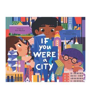 City Sanna 如果你是座城市If 6岁Francesca 儿童绘本图书3 英文进口原版 Were You 现货