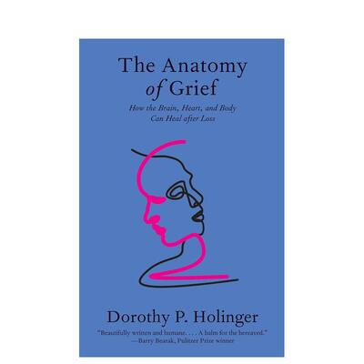 【现货】The Anatomy of Grief，悲痛的剖析 英文进口原版图书籍正版社会科学图书Dorothy P. Holinger