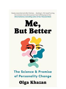 【预售】更好的自己：人格改变的科学与前景 Me， But Better英文进口原版社会科学图书Olga Khazan外文