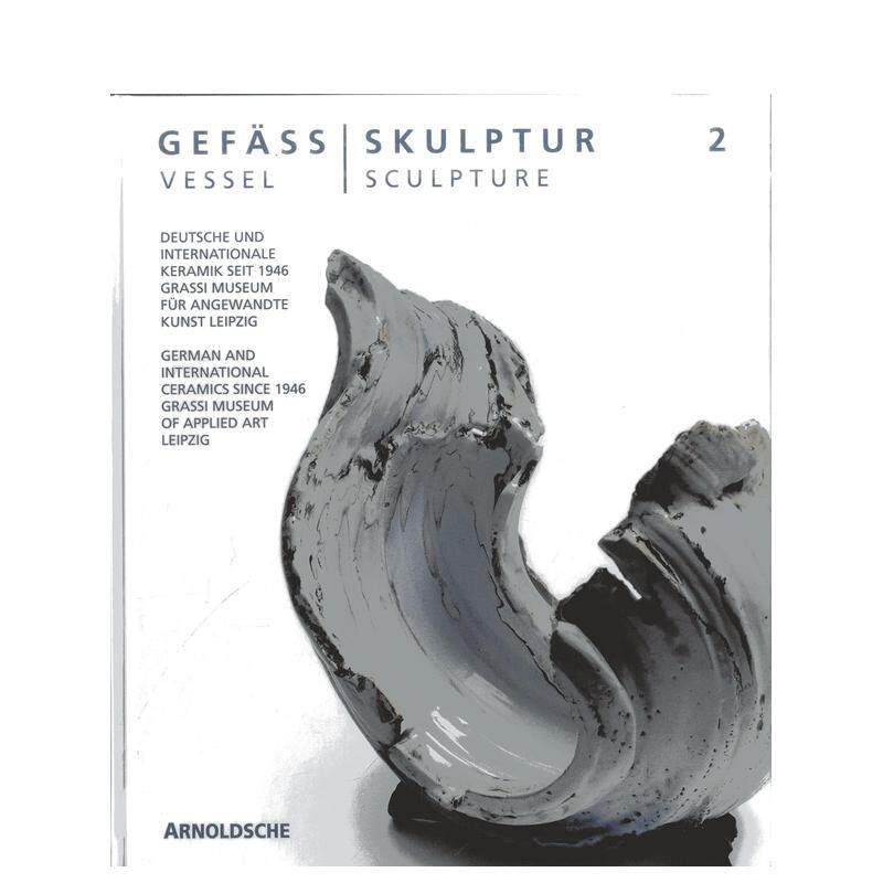 【预售】1946年来的德国与世界陶艺设计Vessel - Sculpture 2: German and International Ceramics Since 1946英文进口图书原版艺
