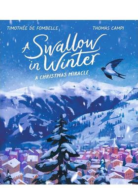 【预售】冬天的燕子（平装）A Swallow in Winter英文进口原版儿童图书青少年读物Timothée de Fombelle Thomas Campi3-6岁