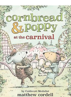 【预售】面包鼠与波波鼠：嘉年华Cornbread & Poppy at the Carnival【Cornbread & Poppy】英文进口原版儿童图书3-6岁桥梁书Matt
