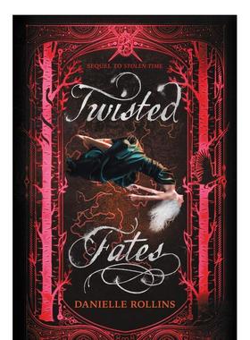 【现货】Twisted Fates，扭曲的命运 英文原版图书籍进口正版 ROLLINS DANIELLE 青少年读物