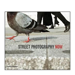 【预售】街拍现在时 Street Photography Now 英文进口原版摄影图书 Sophie Howarth , Stephen McLaren