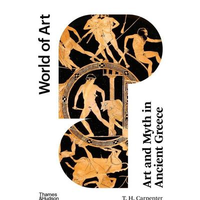 【现货】【World of Art】Art and Myth in Ancient Greece ，古希腊的艺术与神话 英文原版图书籍进口正版