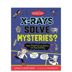 科学：X光如何破解谜案？ 儿童绘本图书Anna Mysteries?英文进口原版 Science 预售 Rays Strange How Solve Clayb 奇怪
