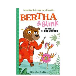 儿童图书3 Colton and the Rumble 伯莎和布林克：丛林之战Bertha Blink 6岁桥梁书Nicola Jungle英文进口原版 预售