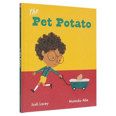 【现货】宠物土豆The Pet Potato英文进口原版儿童绘本图书3-6岁Josh Lacey Momoko Abe人际关系
