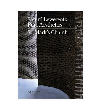 【现货】 Sigurd Lewerentz - Pure Aesthetics 瑞典建筑师西格德·莱韦伦兹-纯粹美学:圣马可教堂 英文原版图书进口 建筑师/工作