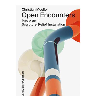 【预售】Christian Moeller: Open Encounters: Public Art - Scultpure Relief Installation克里斯蒂安·穆勒：公共艺术--雕塑、
