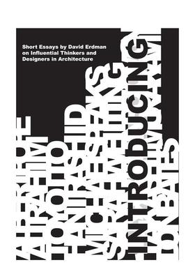 【预售】引言：建筑界有影响力的思想家和设计师短文集，Introducing: Short Essays on Influential 英文进口原版建筑设计图书Da