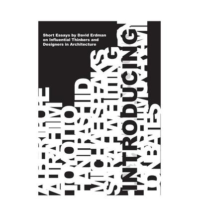 【预售】引言：建筑界有影响力的思想家和设计师短文集，Introducing: Short Essays on Influential 英文进口原版建筑设计图书Da