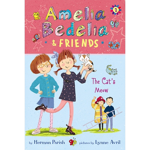 【现货】Amelia Bedelia & Friends 2: Amelia Bedelia & Friends The Cat’s Meow，阿米莉亚·贝德莉亚和朋友