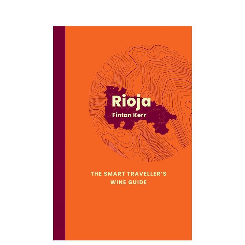 【预售】里奥哈：精明旅行者葡萄酒指南 Rioja: The Smart Traveller's Wine Guide 原版英文餐饮生活美食