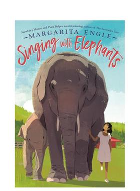【预售】和大象一起歌唱 纽伯瑞奖得主Margarita EngleSinging With Elephants英文进口原版儿童图书青少年读物Margarita Engle3-