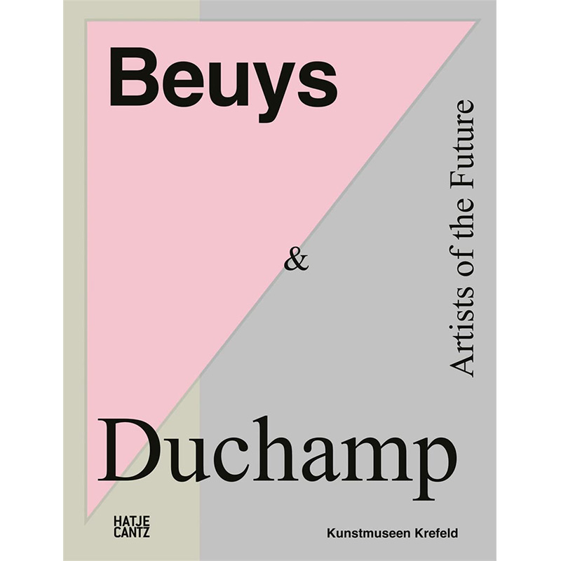 【预售】 Beuys & Duchamp : Artists of the Future，博伊斯与杜尚：未来艺术家 英文原版图书籍进口正版 Hans Dickel
