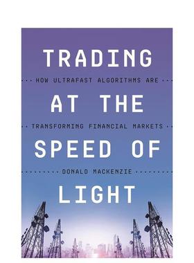 【预售】Trading at the Speed of Light: How Ultrafast Algorithms Are Transforming Financial Markets光速交易：超快算法如何
