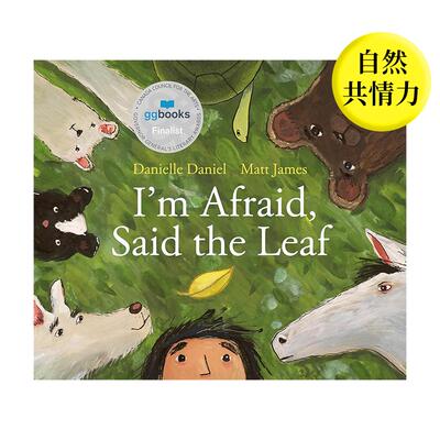 【预售】我害怕，叶子说I'm Afraid, Said the Leaf英文进口原版儿童绘本图书6-9岁 自我认知/情绪管理Danielle Daniel  Matt Jam