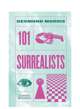 【现货】101位超现实主义艺术家 101 Surrealists 英文进口原版艺术画册画集 T&H Desmond Morris