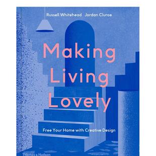 英文进口原版 打造怡人之家 Lovely Living Your Design 室内设计装 Creative Making with Home Whit 饰图书Russell Free 现货
